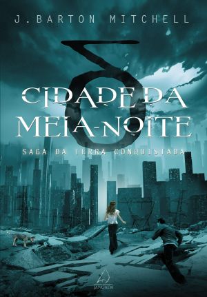 [Conquered Earth 01] • Cidade Da Meia-Noite